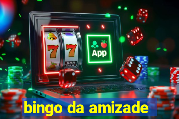 bingo da amizade